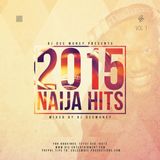 DJ DEE MONEY 2015 NAIJA HITS VOL 1