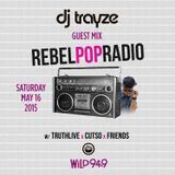 Rebel Pop Radio - Air Date May 16, 2015 on WILD 94.9 FM (Bay Area, CA, USA) - DJ Trayze