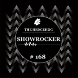 The Hedgehog - Showrocker 168 - 06.03.2014