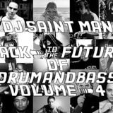 DJ Saint Man - Back To The Future Of Drum&Bass Vol.4