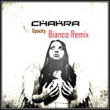 Chakra - Opacity (Bianco Rmx)