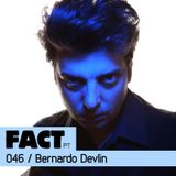 FACT PT Mix 046: Bernardo Devlin