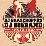 DjGrazzhoppa'sDjBigbandRadioshow 2011-02-18