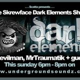 Scatta presents Skrewface Dark Elementz