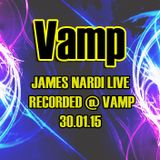 James Nardi LIVE - Recorded @ Vamp 30.01.15