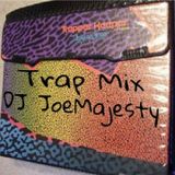 TRAPper Keeper Mix / hip-hop TRAP mix /Dj JoeMajesty