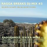 Ragga Breaks DJ-Mix #3