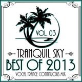 ★ Sky Trance ★ - Best of 2013 Vocal Trance Continuous Mix Vol. 03