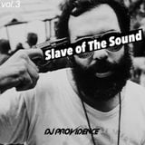 Slave Of The Sound vol.3