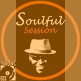 Soulful Session ♫ 4GROOVE #022