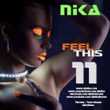 Feel This - Episode 11 - DJ NIka (Mixshow)