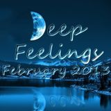 Deep Feelings February 2013