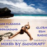 SUNCRAFT presents: Trance Classics Vs Underground ~Episode 3~