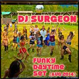 DJ Surgeon - Funky Daytime Set (Aug 2014)