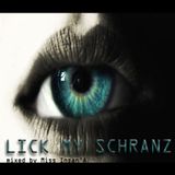Lick My Schranz