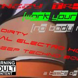 Frenzzy Tr-XX (Work Your Body)(No Body Remix)._[Italo Dirty Minimal Electro House and Deep Techno B