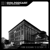 OYM Podcast | 001 | From Berghain To Detroit |Pt.1|
