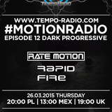Rate Motion - #MOTIONRADIO 012 (RapidFire Guest Mix)