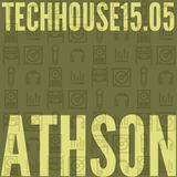 TechHouse 15.05 mixed by Athson