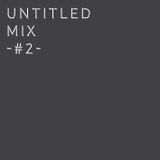 Untitled Mix #2