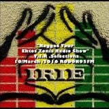 "REGGAE TOUR EKTOS ZONIS RADIO SHOW" 10/ March /2016 RODON95FM T.J.R .Selections