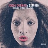 Jorge Dubman & Edu Rio- Ladies In The Groove (Mixtape)