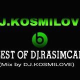 BEST OF DJ.RASIMCAN (Mix Prod. by DJ.KOSMILOVE)