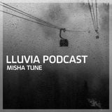 Misha Tune - Lluvia Podcast (01.12.2014)