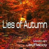 JeyRaboy - Lies of Autumn (November Promo Mix )