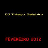 FEVEREIRO - 2012 - HOUSE - DJ THIAGO DHALSIM