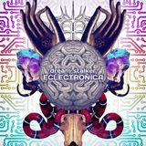 Special Guest: Dream Stalker - Eclectronica (2012)