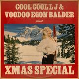 Cool Cool LJ & Voodoo Egon Balder - XMAS Special