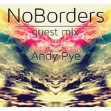 NoBorders Guest Mix Andy Pye 02.09.2015