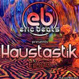 Haustastik - Ep 013