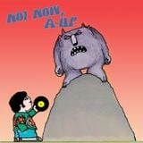 DJ A-UP : Not Now A-UP