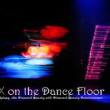 S3X on the Dance Floor