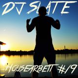 DJ Slate - Housearbeit #19 ---09/2015---