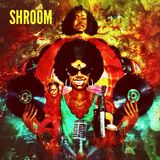 SHROOM Podcast - The Psychedelic Funk Addition