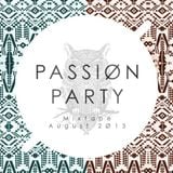 PASSIØN PARTY MIXTAPE: August 2Ø13