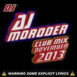 AJ Moroder Club Mix November 18th 2013