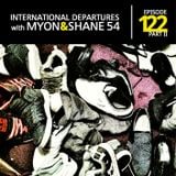 Myon & Shane 54 - International Departures 122 (Part 2) (29-03-2012)