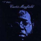 Tribute To Curtis Mayfield
