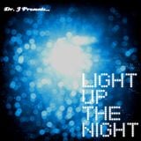 Dr. J Presents: Light Up The Night