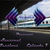 Nendis Presents Seasonal Sessions ... Episode 7
