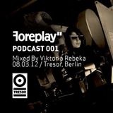 FOREPLAY" podcasct 001 - VIKTORIA REBEKA