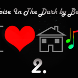 Noise in The Dark 2