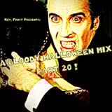 A Bloody Halloween Mix, Part 20 !
