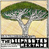 Deep Rooted MixTape DJ D-TOX & DARK DEAN