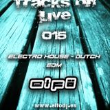 Elfö Dj - Tracks on Live 015 (Part 1)