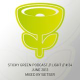 Sticky Green Podcast # 34 - June 2013 - Mixed by SIETSER